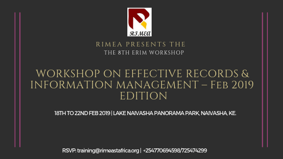 8th ERIM Workshop: WORKSHOP ON EFFECTIVE RECORDS & INFORMATION MANAGEMENT – Feb 2019 EDITION